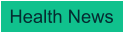 Health News