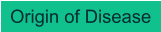Origin of Disease
